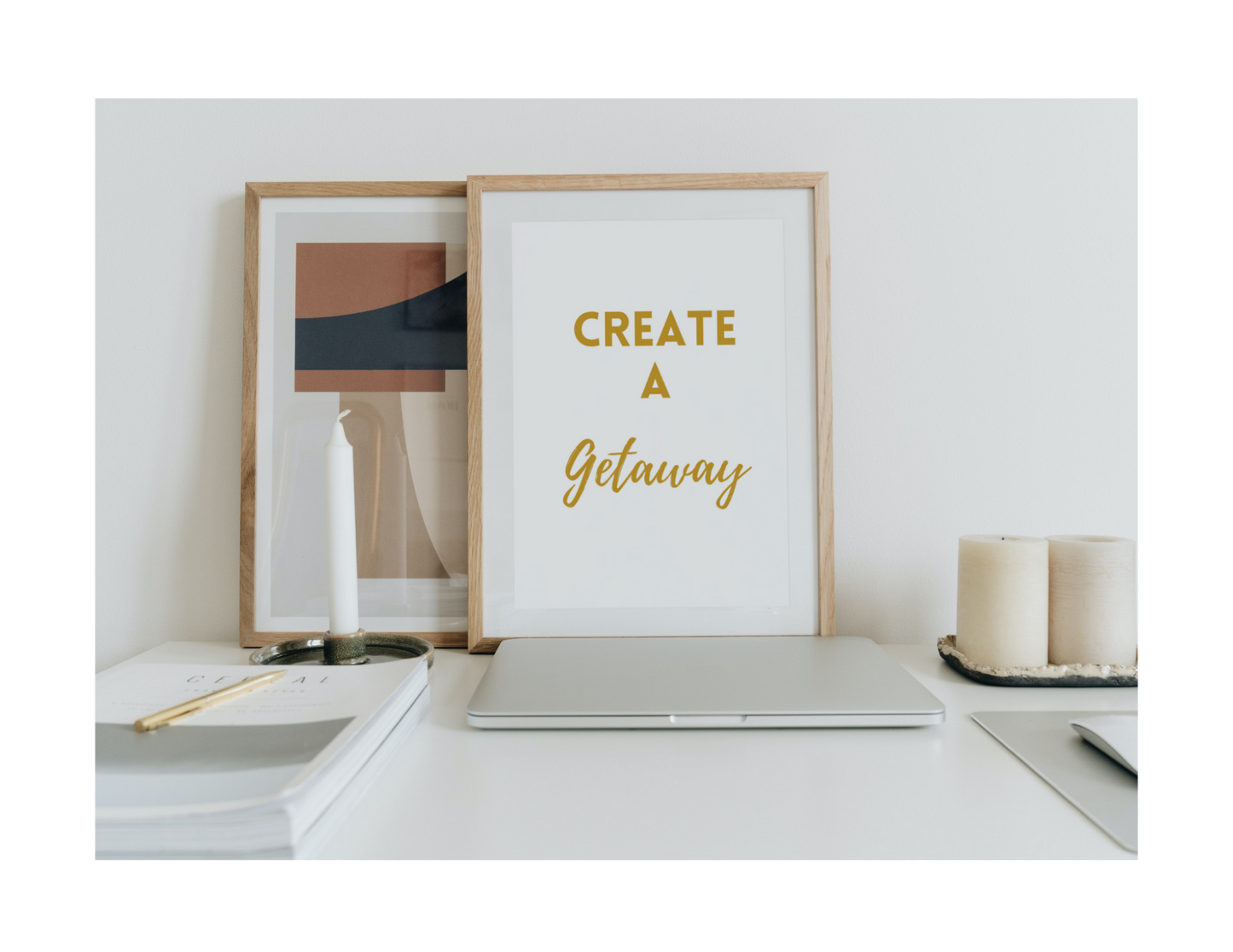 CREATE A GETAWAY - Printable Wall Art 8x10