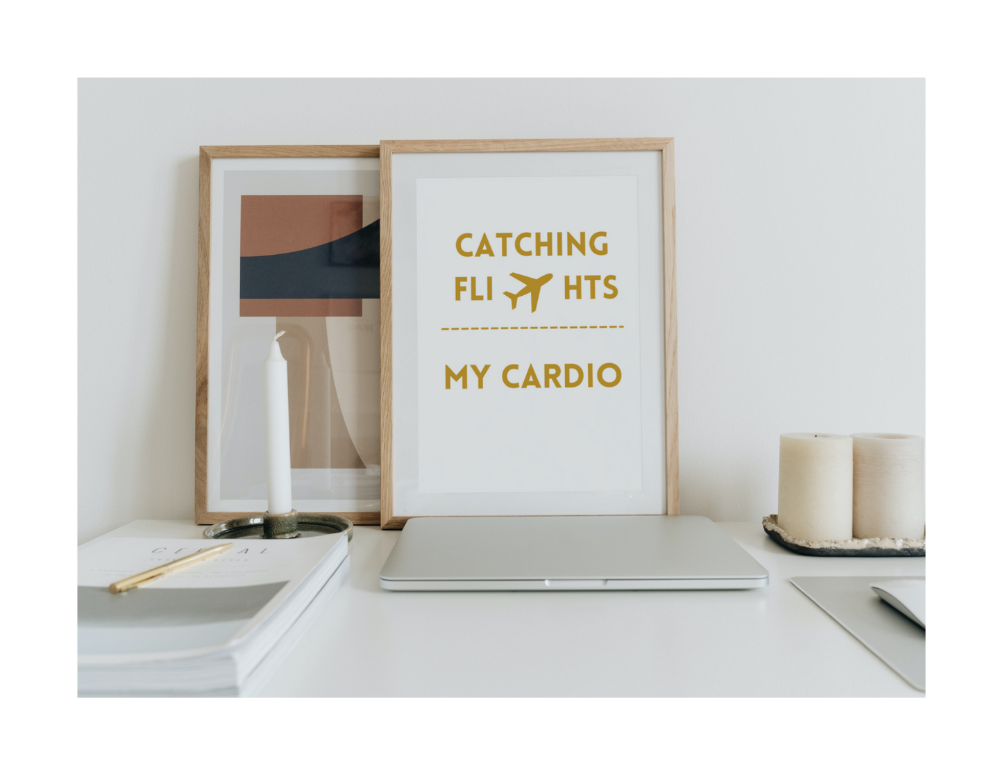 CATCHING FLIGHTS IS MY CARDIO  (Style C) - Printable Wall Art 8x10